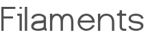 Filaments